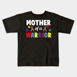 Mother Of A Warrior T-shirt Autism Awarness Kids T-Shirt